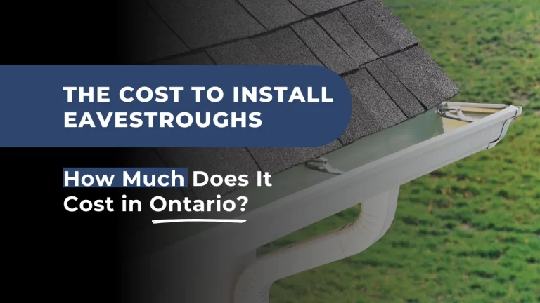 Breakdown of the cost to install eavestroughs in Ontario, including material, labour, and accessory options for homeowners.