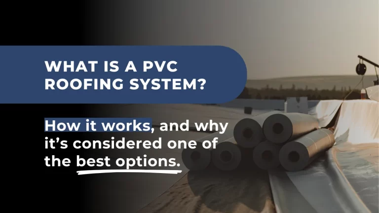 Overview of PVC roofing system benefits and how it works, showcasing durable and energy-efficient roofing for residential and commercial buildings.