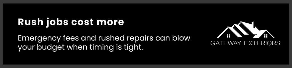 Callout highlighting the financial risk of last-minute or emergency roof repair jobs. Relates to roof repair timeline concerns and the rising cost of reactive work.