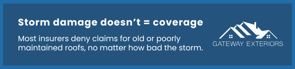 Storm damage doesn’t always guarantee insurance coverage. Claims often depend on roof condition and upkeep.