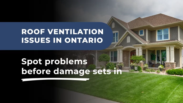 Hero banner showing a home in Ontario with a warning about early signs of roof ventilation problems.