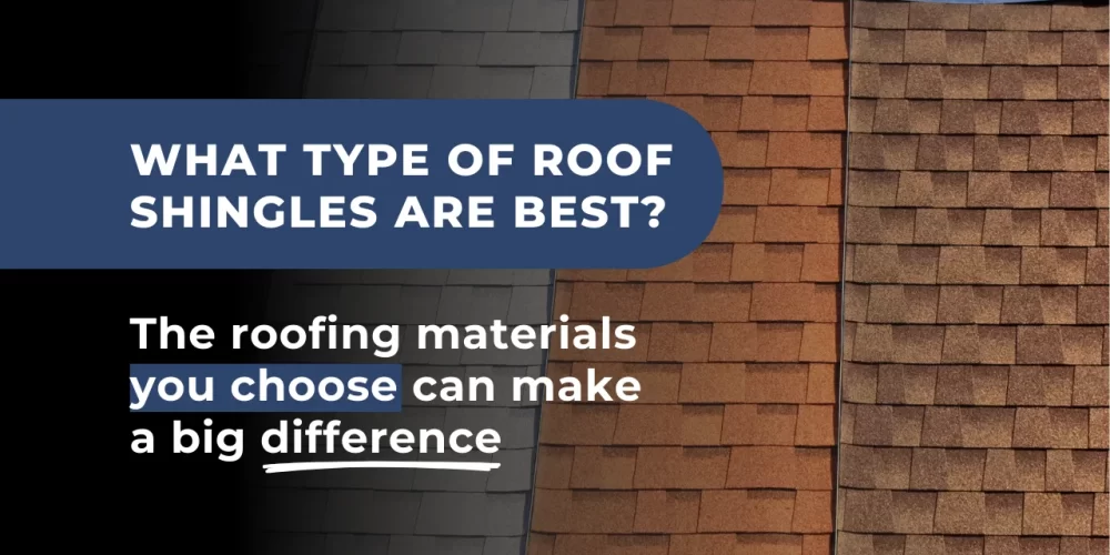 Comprehensive guide to selecting the best roofing material types for your home, showcasing three types of roof shingles in various colors and textures.